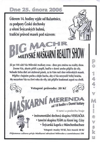 2006 Big machr. Milevské maškarní reality show